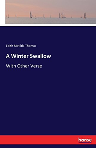 Preisvergleich Produktbild A Winter Swallow: With Other Verse