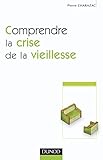 Image de Comprendre la crise de la vieillesse