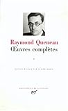Image de Queneau : Oeuvres complètes, tome 1