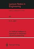 An Artificial Intelligence Approach to Integrated Circuit Floorplanning (Lecture Notes in Engineering) (Lecture Notes in Engineering (66), Band 66) by