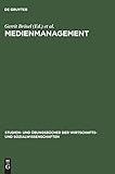 Medienmanagement: Aufgaben und Lösungen by Gerrit Brösel, Frank Keuper