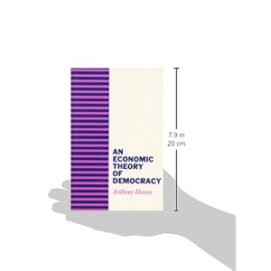 An Economic Theory of Democracy