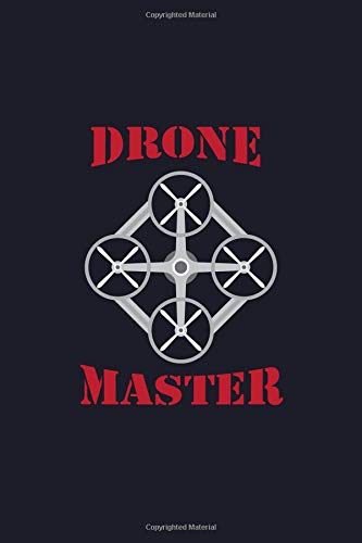Drone Master: College Ruled Line Paper Blank Journal to Write In - Lined Writing Notebook for Middle School and College Students