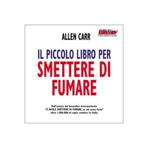 Il piccolo libro per smettere di fumare