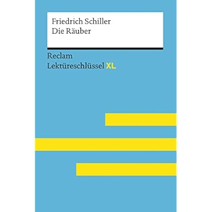 [PDF] Download Die Ráuber von Friedrich Schiller: Lektüreschlüssel mit Inhaltsangabe- Interpretation- Prüfungsaufgaben mit Lösungen- Lernglossar: Reclam Lektüreschlüssel XL Kostenlos