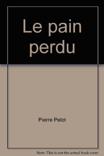 Le  Pain perdu