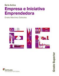 Portada de SERIE ACTIVA EMPRESA E INICIATIVA EMPRENDEDORA GRADO SUPERIOR SANTILLANA