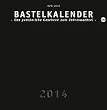 Image de Bastelkalender 2014 schwarz, groß: Das persönliche Geschenk zum Jahreswechsel