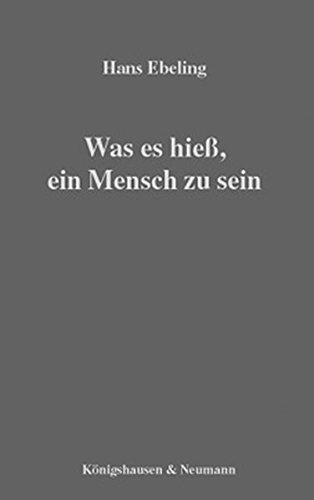Was es hieß, ein Mensch zu sein