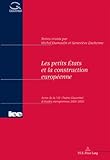 Image de Les Petits Etats Et LA Construction Europeenne: Actes De LA Viie Chaire Glaverbel D'Etudes Europeennes 2001-2002