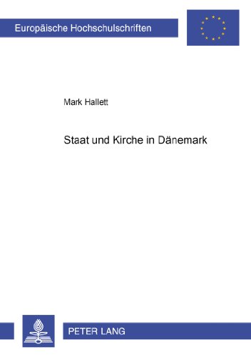 Preisvergleich Produktbild Staat und Kirche in Dänemark (Europäische Hochschulschriften / European University Studies / Publications Universitaires Européennes)