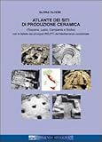 Image de Atlante dei siti di produzione ceramica (Toscana, Lazio, Campania e Sicilia). Con le tabelle dei principali relitti del mediterraneo... Ediz. italiana