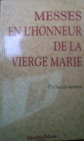 MESSES EN L'HONNEUR DE LA VIERGE MARIE