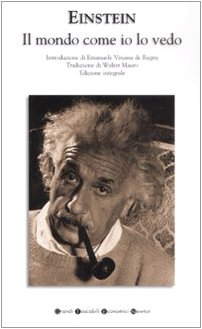 Il mondo come io lo vedo. Ediz. integrale Il mondo come io lo vedo. Ediz. integrale