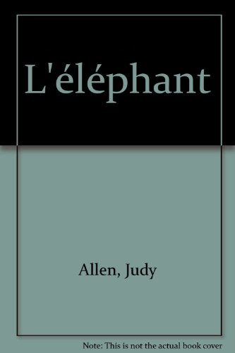 couverture de : il &eacute;tait une fois... l'&eacute;l&eacute;phant