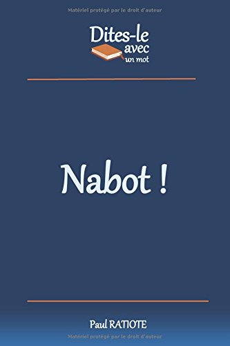 Dites-le avec un mot - Nabot francais