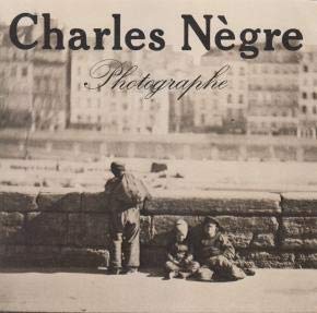 Charles Nègre Charles Nègre