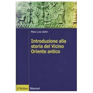 Introduzione alla storia del Vicino Oriente antico