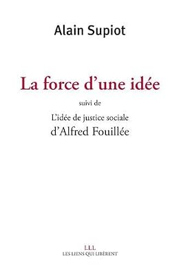 La force d'une idée : Suivi de L'idée de justice sociale
