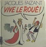 Vive le Roué !
