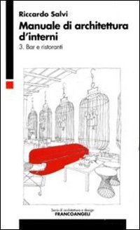 Manuale di architettura d'interni: 3