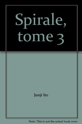 Spirale — Tome 3
