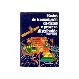 Redes de transmisión de datos y proceso distribuido