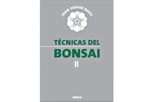 Técnicas Del Bonsái II (GUÍAS DEL NATURALISTA-BONSÁI)