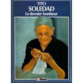 couverture de : SOLEDAD T.1 - LE DERNIER BONHEUR