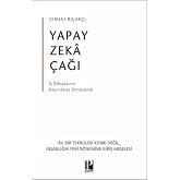 Yapay Zeka &Ccedil;ağı - İş D&uuml;nyasının Ka&ccedil;ınılmaz D&ouml;n&uuml;ş&uuml;m&uuml;