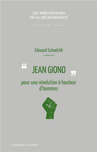 Download Jean Giono pour une révolution à hauteur d'hommes Download Jean Giono pour une révolution à hauteur d'hommes