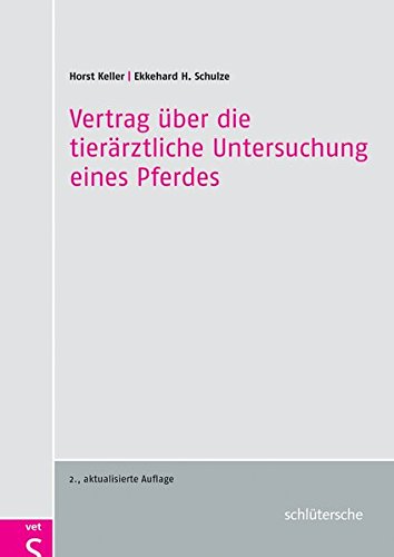 Preisvergleich Produktbild Vertrag über die tierärztliche Untersuchung eines Pferdes