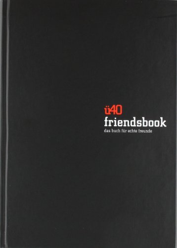 Download ü40 friendsbook: Poesiealbum für Erwachsene