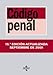 Código Penal: Ley Orgánica 10/1995, de 23 de noviembre (Derecho - Biblioteca De Textos Legales) - Esteban Mestre Delgado