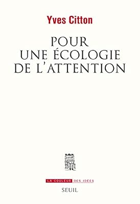 Le Seuil pour une écologie de l´attention