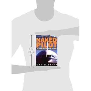 The Naked Pilot: The Human Factor in Aircraft Accidents