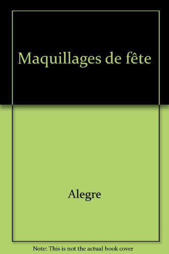 couverture de : MAQUILLAGES DE FETE