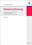 Image de Kostenrechnung. Grundlagen des innerbetrieblichen Rechnungswesens und Konzepte des Kostenmanagements