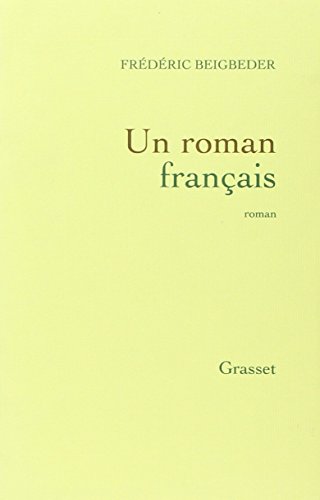 Un roman français. Tome 1