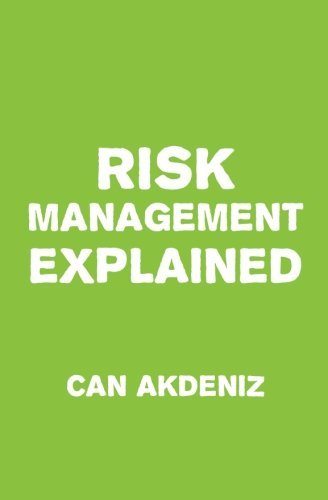 Risk Management Explained by Can Akdeniz (2015-01-22)