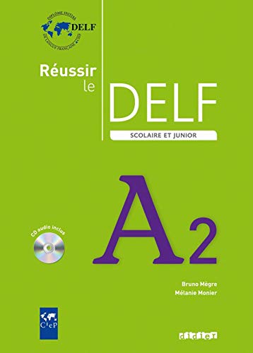 Réussir Le Delf Scolaire Niveau A2 Livre De L'Élève (+ CD): Livre & CD A2