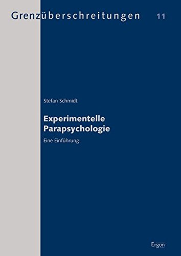 Experimentelle Parapsychologie: Eine Einführung (Grenzuberschreitungen)