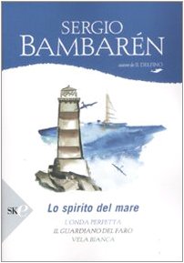 Download Lo spirito del mare: L'onda perfetta-Il guardiano del faro-Vela bianca Download Lo spirito del mare: L'onda perfetta-Il guardiano del faro-Vela bianca