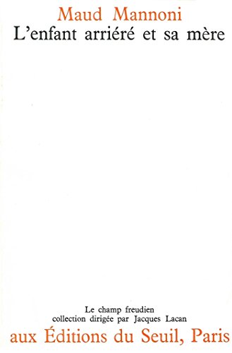 Lenfant Arriéré Et Sa Mère Le Champ Freudien Lenfant - 