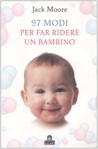 Download 97 modi per far ridere un bambino Download 97 modi per far ridere un bambino