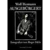 Wolf Biermann: Ausgebürgert