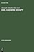 Die andere Kraft: Zur Renaissance des Bösen: Zur Renaissance DES Boesen (Acta humaniora) by 