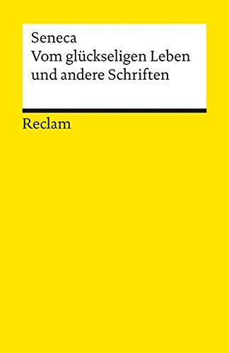 Download Vom glückseligen Leben und andere Schriften Download Vom glückseligen Leben und andere Schriften