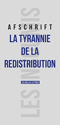 Download La Tyrannie de la redistribution (Les Insoumis t. 11) Download La Tyrannie de la redistribution (Les Insoumis t. 11)