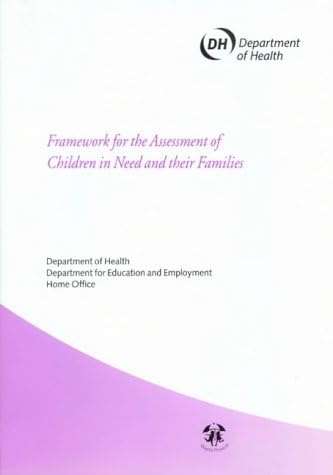 Framework for the assessment of children in need and their families